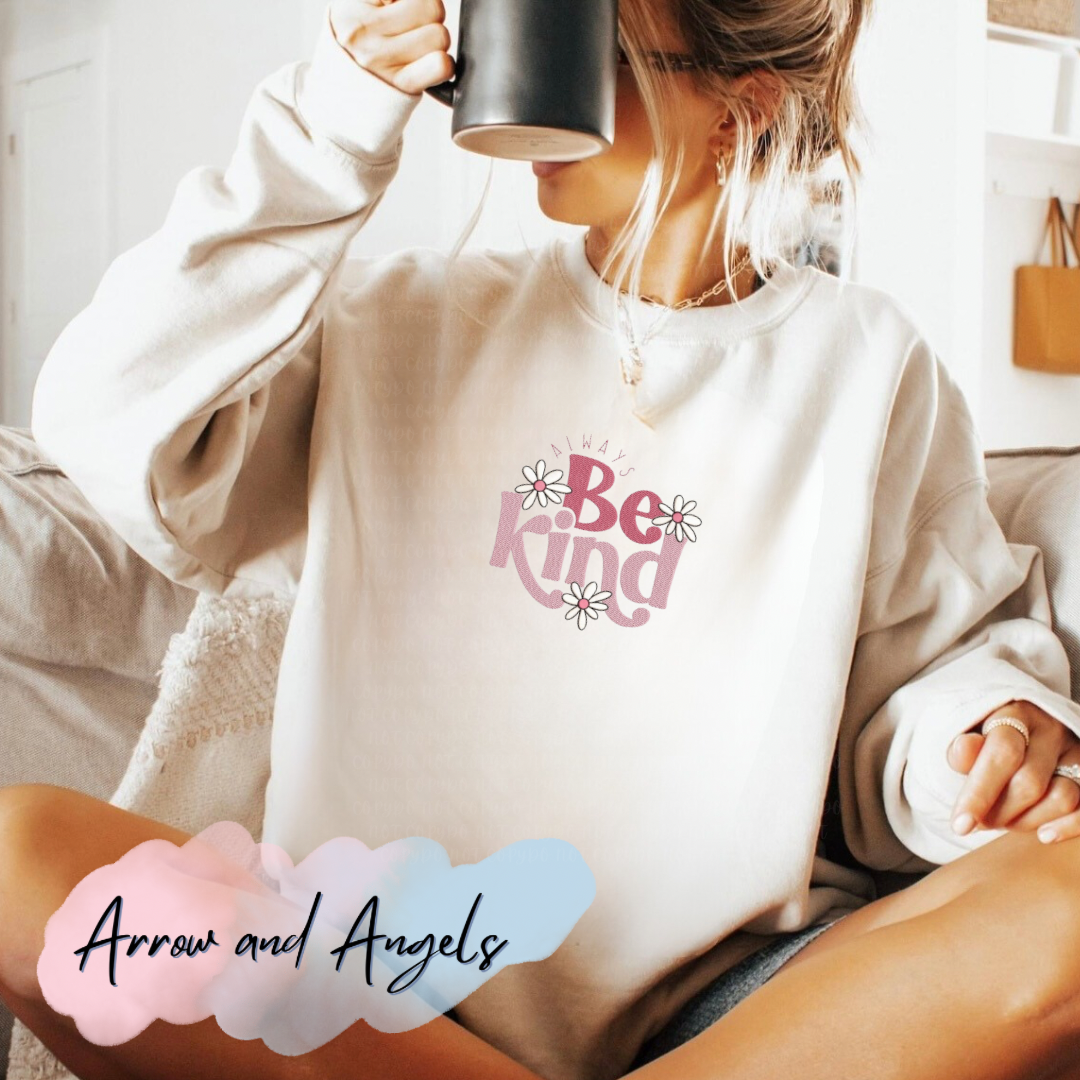 Embroidery Always be Kind