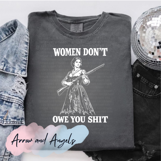 woman don't owe your sh*t