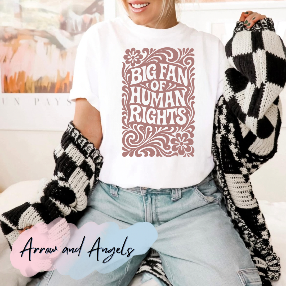 Big Fan of Human Rights - rose design